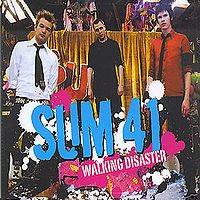 Sum 41 : Walking Disaster